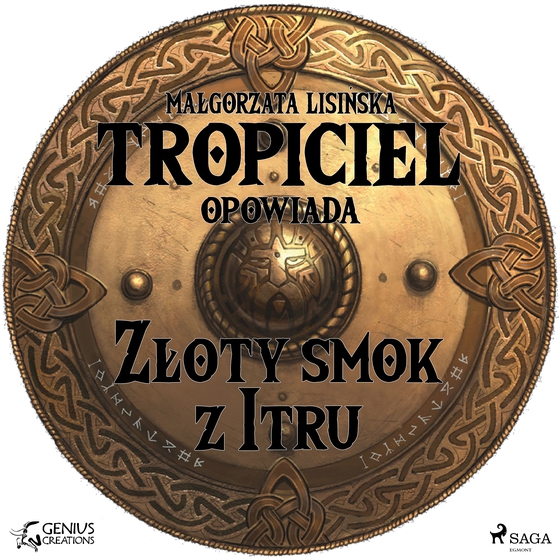 Tropiciel opowiada: Złoty smok z Itru (lydbog) af Małgorzata Lisińska