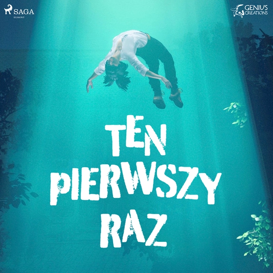 Ten pierwszy raz (lydbog) af Praca Zbiorowa