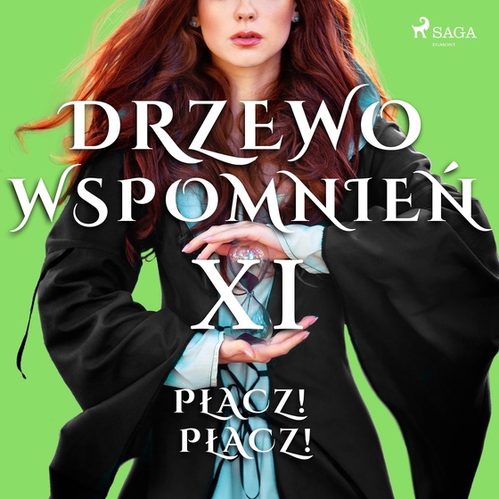 Drzewo Wspomnień 11: Płacz! Płacz!