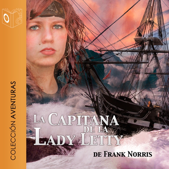 La capitana de la Lady Letty - Dramatizado (lydbog) af Frank Norris