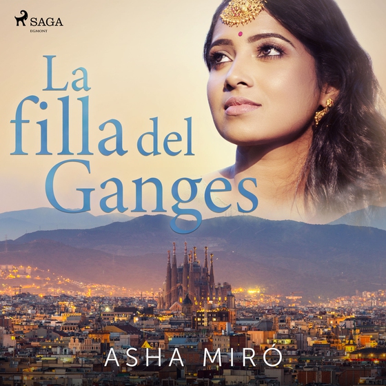 La filla del Ganges (lydbog) af Asha Miró