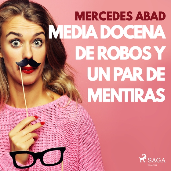 Media docena de robos y un par de mentiras (lydbog) af Mercedes Abad