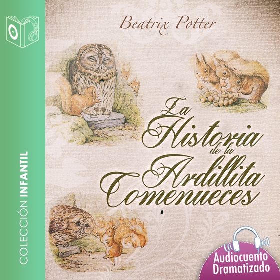 Historia de la ardillita come nueces - Dramatizado (lydbog) af Beatrix Potter