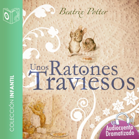 Unos ratones traviesos - Dramatizado (lydbog) af Beatrix Potter