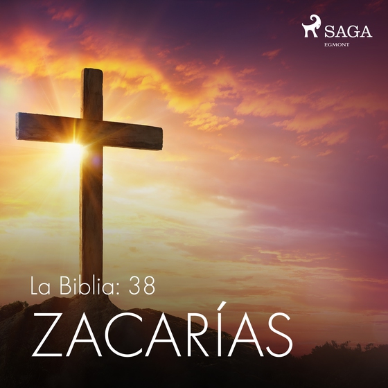 La Biblia: 38 Zacarías (lydbog) af – Anonimo