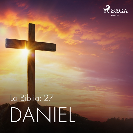 La Biblia: 27 Daniel (lydbog) af – Anonimo