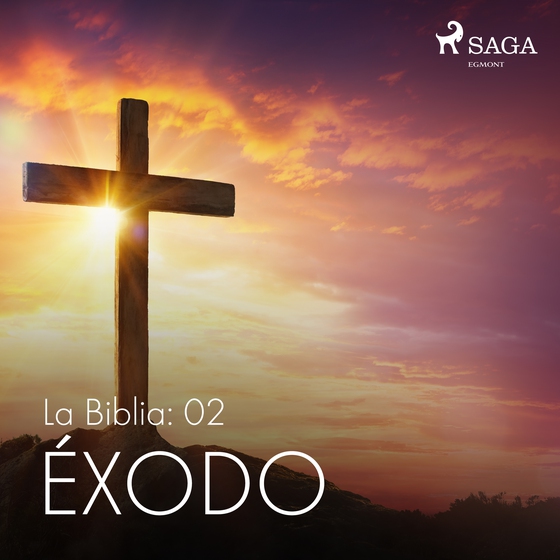 La Biblia: 02 Éxodo (lydbog) af – Anonimo