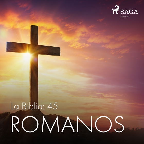 La Biblia: 45 Romanos (lydbog) af – Anonimo