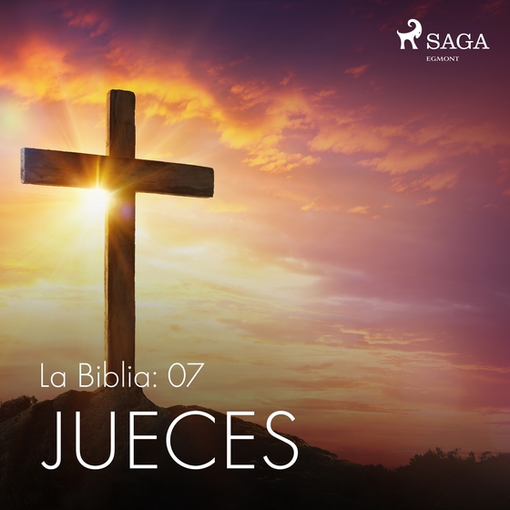 La Biblia: 07 Jueces (lydbog) af – Anonimo