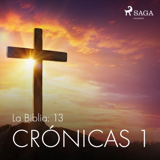 La Biblia: 13 Crónicas 1 (lydbog) af – Anonimo