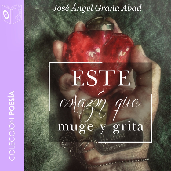 Este corazón que muge y grita - no dramatizado (lydbog) af Jose Graña