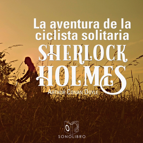 La aventura de la ciclista Solitaria - Dramatizado (lydbog) af Arthur Conan Doyle