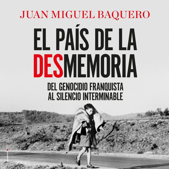 El país de la desmemoria (lydbog) af Juan Miguel Baquero