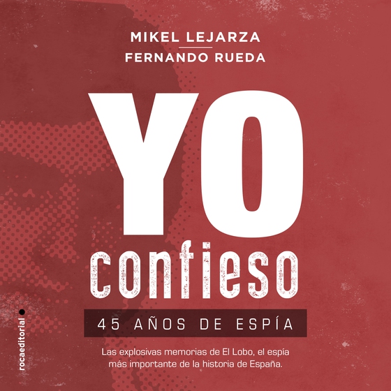 Yo confieso (lydbog) af Mikel Lejarza