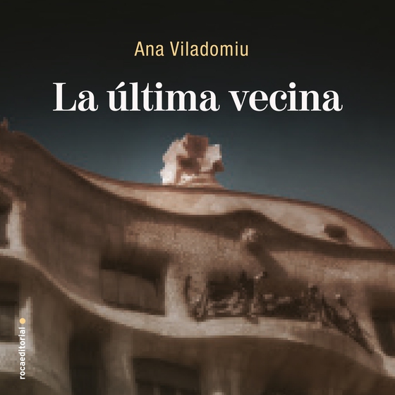 La última vecina (lydbog) af Ana Viladomiu