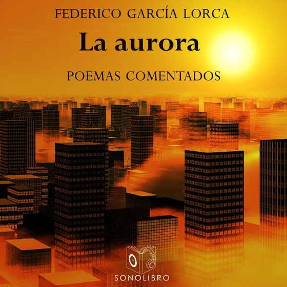 La aurora (lydbog) af Federico García Lorca