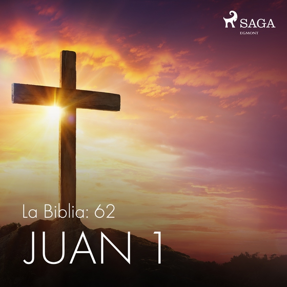 La Biblia: 62 Juan 1 (lydbog) af – Anonimo