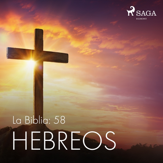 La Biblia: 58 Hebreos (lydbog) af – Anonimo