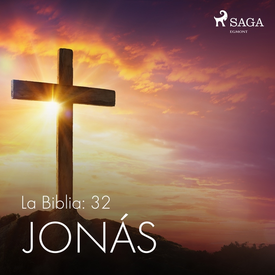 La Biblia: 32 Jonás (lydbog) af – Anonimo