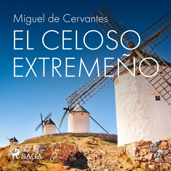 El celoso extremeño (lydbog) af Miguel de Cervantes