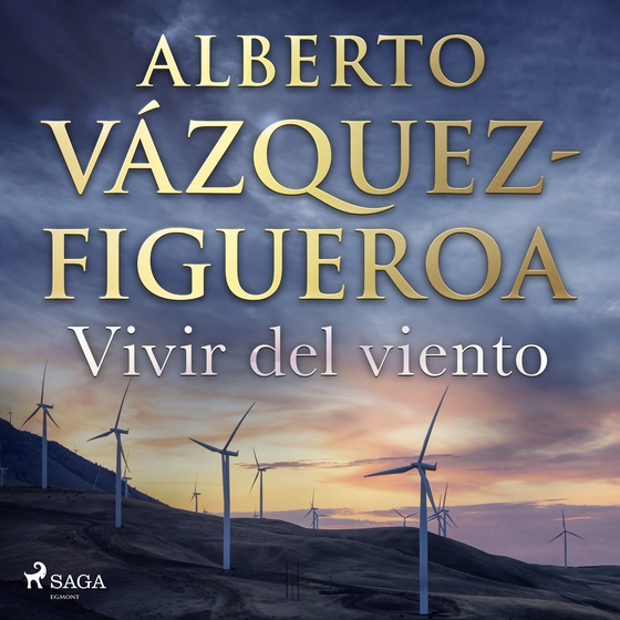 Vivir del viento (lydbog) af Alberto Vázquez Figueroa