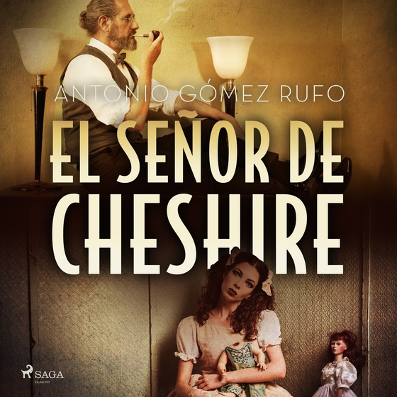 El señor de Cheshire (lydbog) af Antonio Gómez Rufo