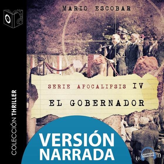 Apocalipsis - IV - El gobernador - NARRADO (lydbog) af Mario Escobar Golderos