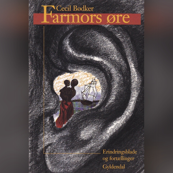 Farmors øre. Erindringsblade og fortællinger - download (lydbog) af Cecil Bødker