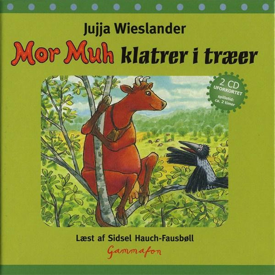 Mor MUH klatrer i træer (lydbog) af Jujja Wieslander
