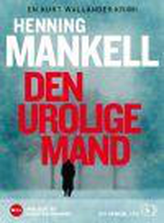 Den urolige mand (lydbog) af Henning Mankell