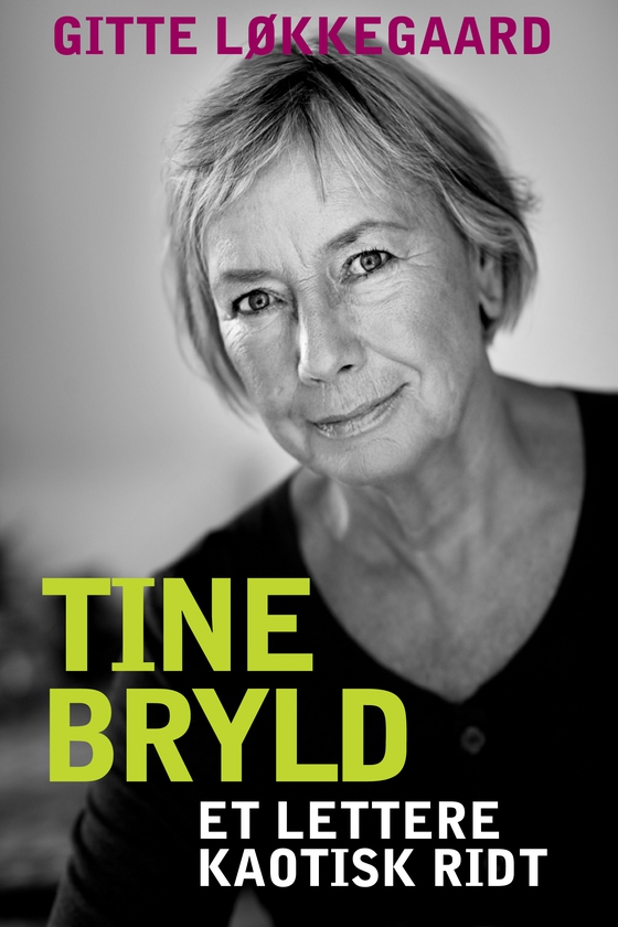 Tine Bryld - - et lettere kaotisk ridt (e-bog) af Tine Bryld