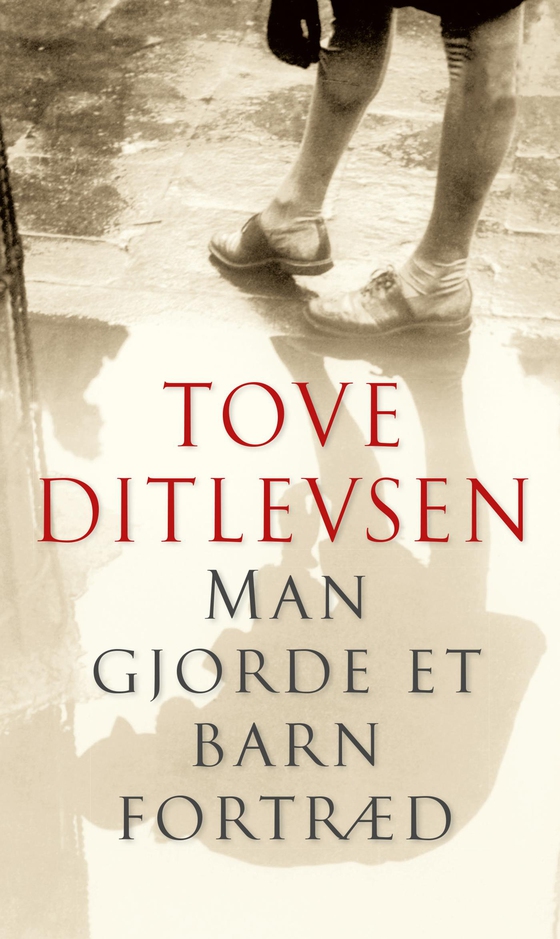 Man gjorde et barn fortræd (e-bog) af Tove Ditlevsen