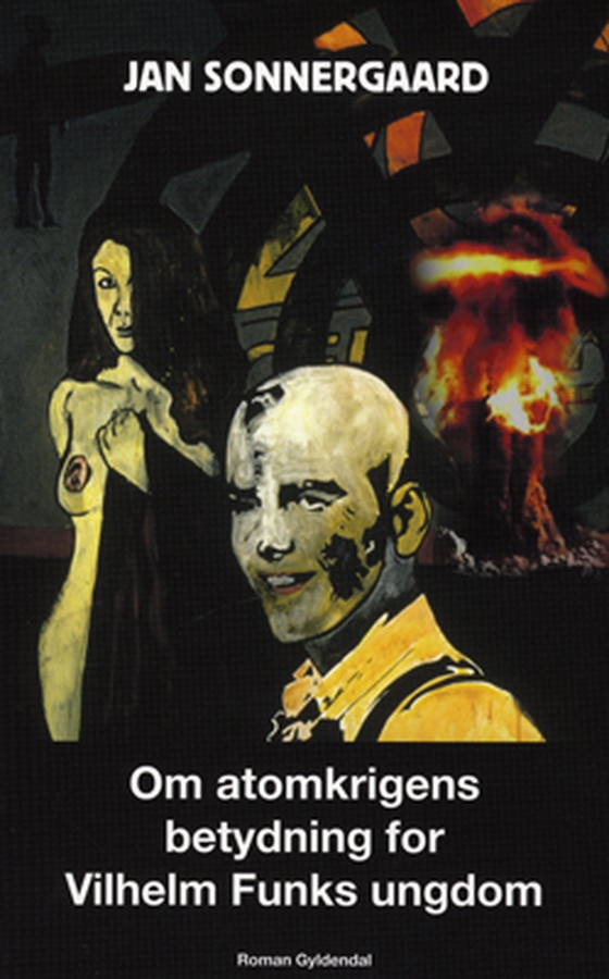 Om atomkrigens betydning for Vilhelm Funks ungdom (e-bog) af Jan Sonnergaard