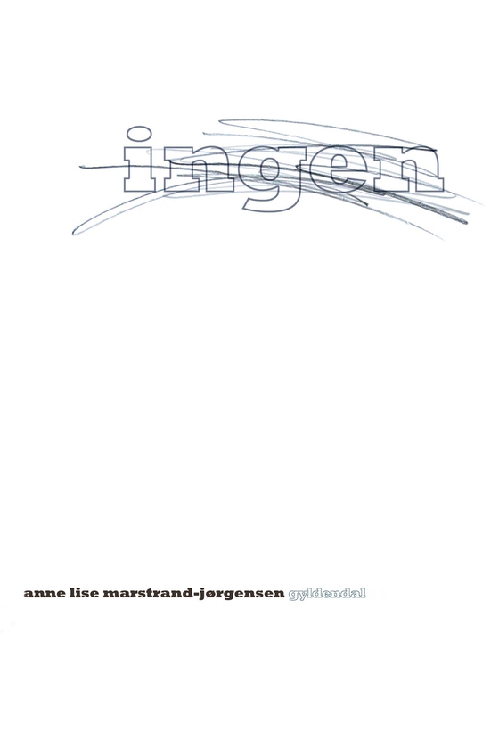 Ingen (e-bog) af Anne Lise Marstrand-Jørgensen