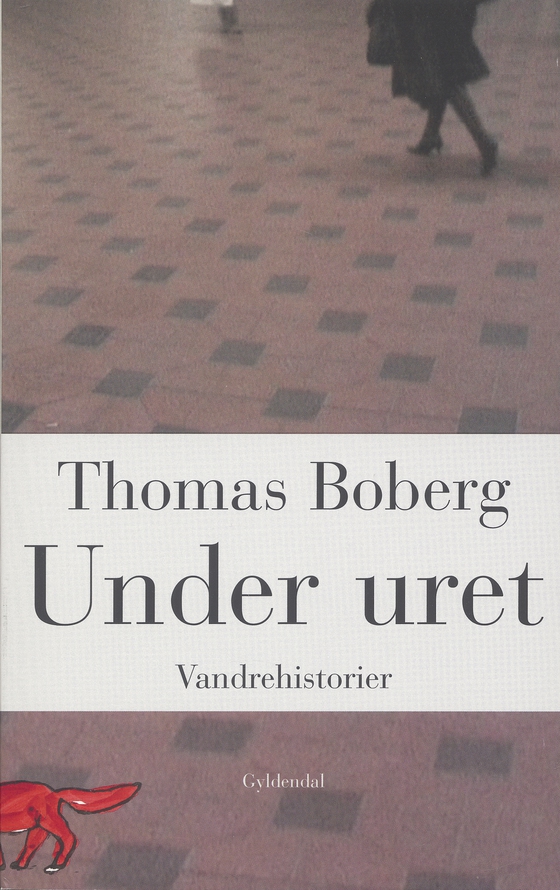 Under uret - Vandrehistorier (e-bog) af Thomas Boberg