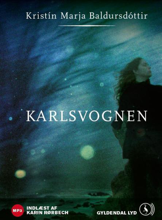 Karlsvognen (lydbog) af Kristín Marja Baldursdóttir