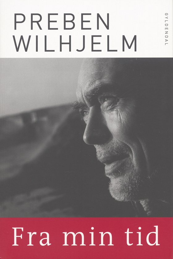 Fra min tid (e-bog) af Preben Wilhjelm