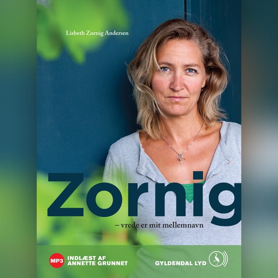 Zornig - Vrede er mit mellemnavn (lydbog) af Lisbeth Zornig Andersen