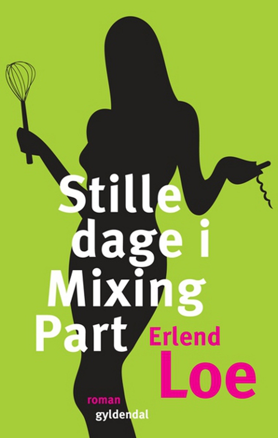 Stille dage i Mixing Part (lydbog) af Erlend  Loe