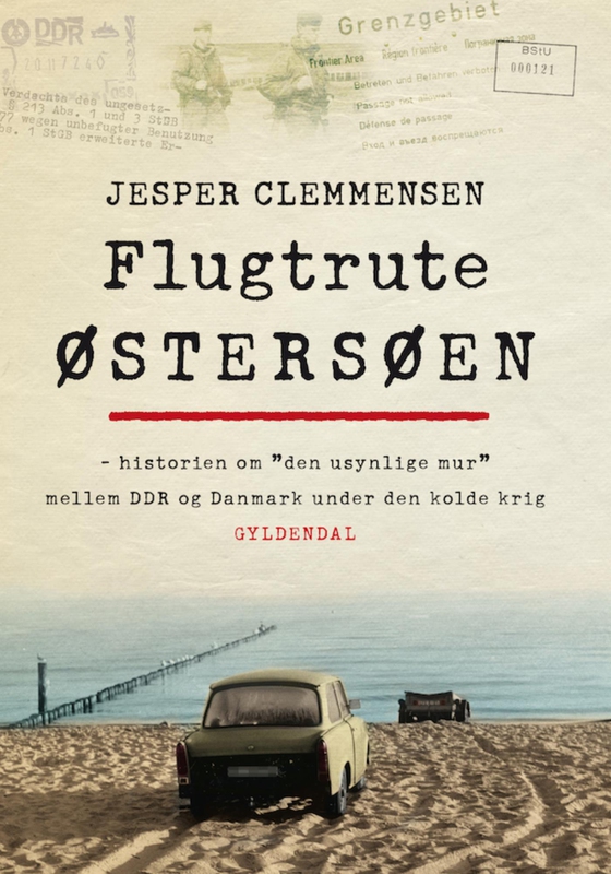 Flugtrute: Østersøen - Historien om den "usynlige" mur mellem DDR og Danmark under den kolde krig (e-bog) af Jesper Clemmensen