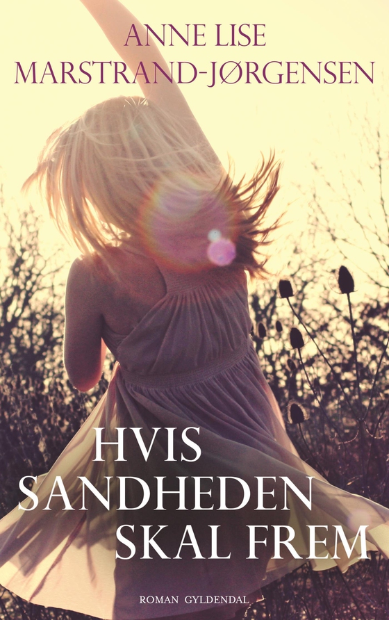 Hvis sandheden skal frem (e-bog) af Anne Lise Marstrand-Jørgensen