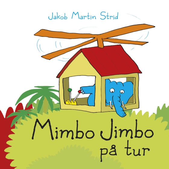 Mimbo Jimbo på tur - Lyt&læs (e-bog) af Jakob Martin Strid