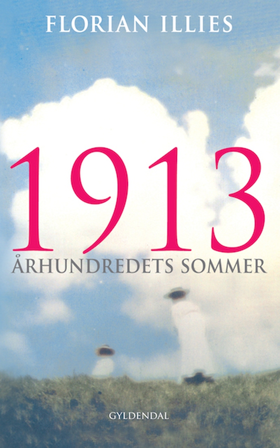 1913 - Århundredets sommer (lydbog) af Florian Illies