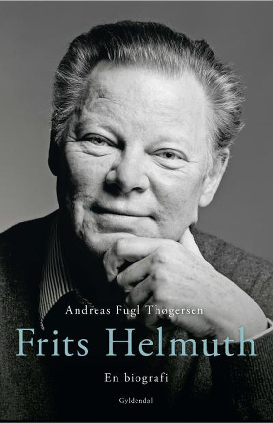 Frits Helmuth - En biografi (lydbog) af Andreas Fugl Thøgersen