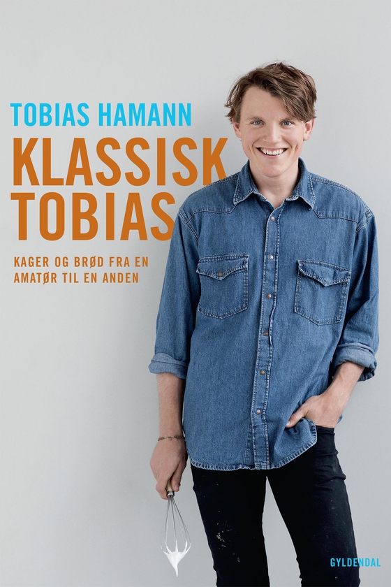 Klassisk Tobias - Kager og brød fra en amatør til en anden (e-bog) af Tobias Hamann