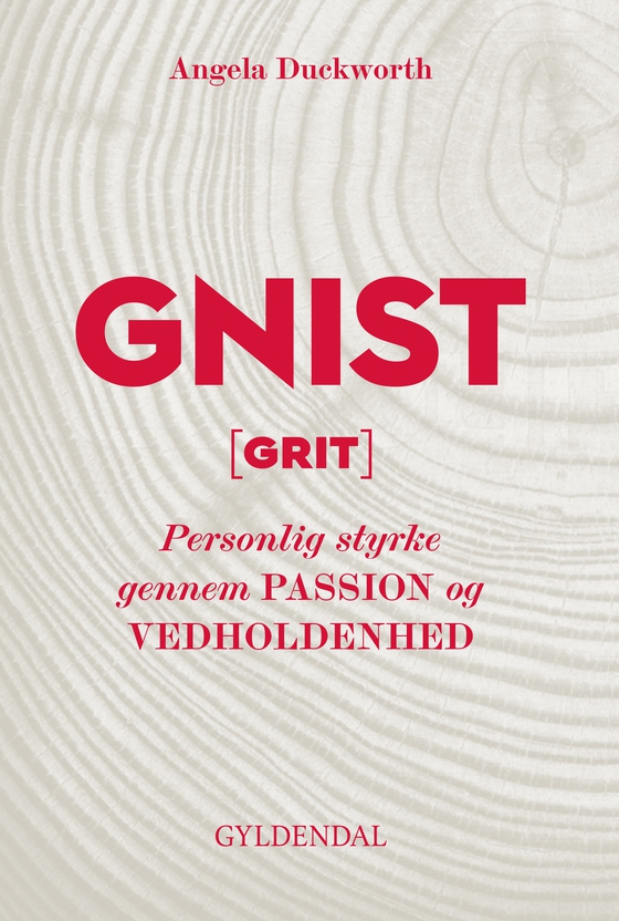 Gnist - Personlig styrke gennem passion og vedholdenhed (e-bog) af Angela L. Duckworth