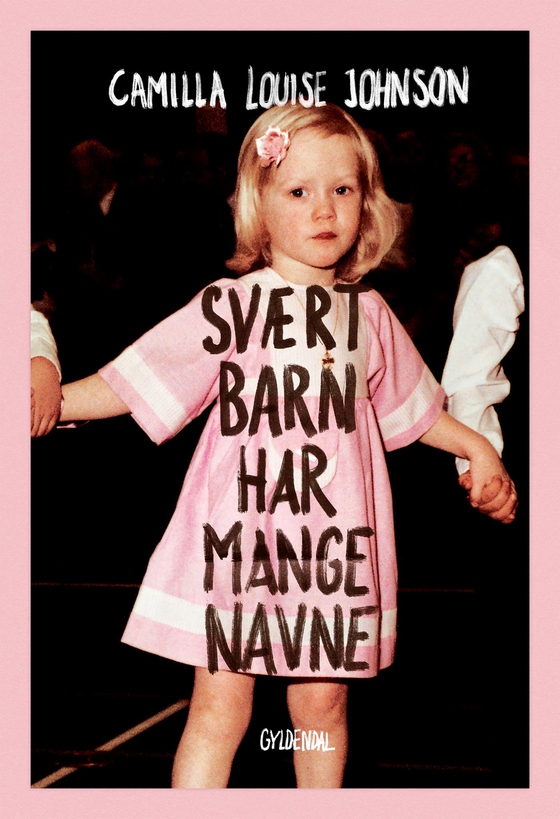 Svært barn har mange navne (e-bog) af Camilla Johnson