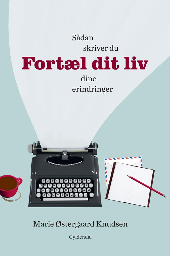 Fortæl dit liv - Sådan skriver du dine erindringer (e-bog) af Henning Kirk