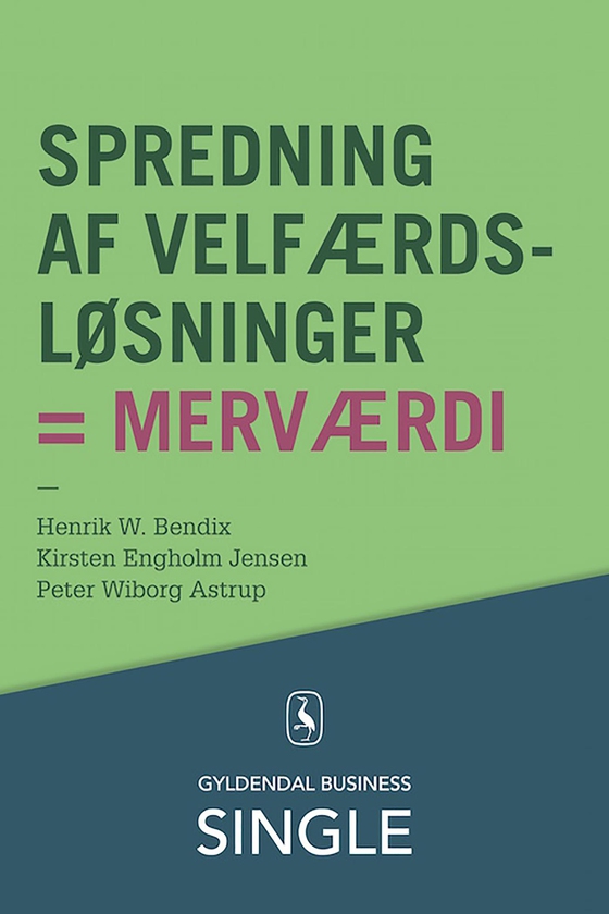 Spredning af velfærdsløsninger = merværdi (e-bog) af Peter Wiborg Astrup