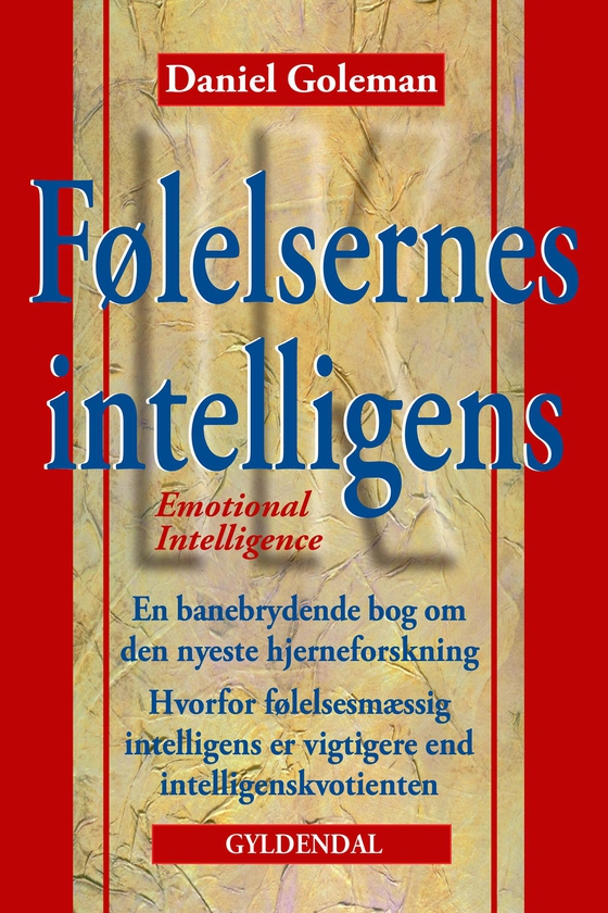 Følelsernes intelligens - Emotional Intelligence (e-bog) af Daniel Goleman